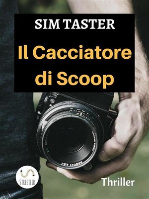 cover image of Il Cacciatore di Scoop